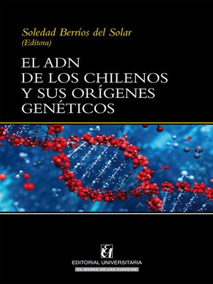 cover image of El ADN de los chilenos y sus orígenes genéticos